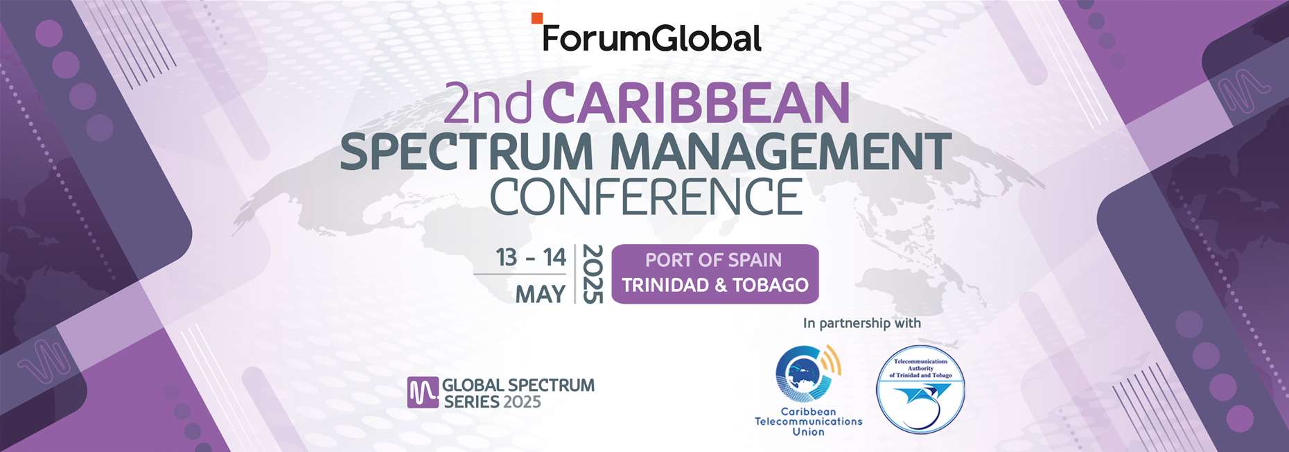 2nd Caribbean Spectrum Management Conference
13 - 14 May 2025 
Port of Spain, Trinidad & Tobago, 